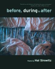 Before, during, & after by Hal Sirowitz