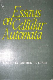 Cover of: Essays on cellular automata. by Arthur W. Burks