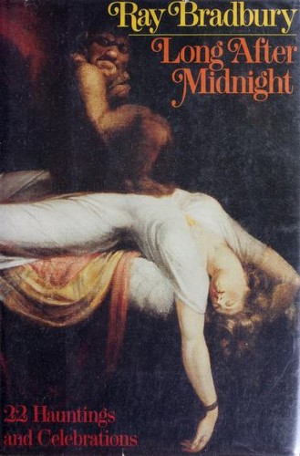 Long after midnight by Ray Bradbury