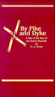 Cover of: By Pike & Dyke by G. A. Henty