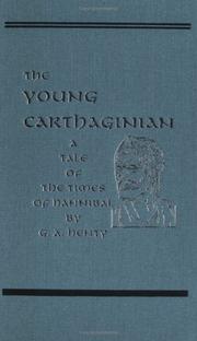 Cover of: The Young Carthaginian, A Story of the Times of Hannibal (Works of G. A. Henty)