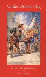 Cover of: Under Drake's Flag (Works of G. A. Henty) by G. A. Henty