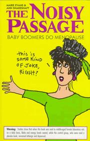 Cover of: The noisy passage: baby boomers do menopause