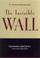 Cover of: The invisible wall