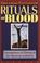 Cover of: Rituals of blood