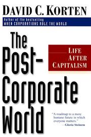 Cover of: The post-corporate world by David C. Korten