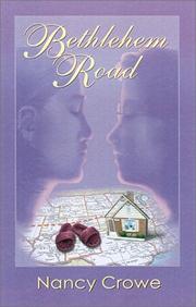 Cover of: Bethlehem road by Nancy Crowe