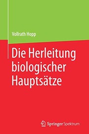 Cover of: Die Herleitung biologischer Hauptsätze