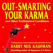 Cover of: Out-smarting your karma: and other preordained conditions