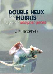 Cover of: Double helix hubris against designer genes