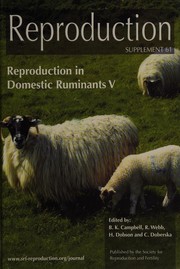 Reproduction in Domestic Ruminants 5 (Supplement to Reproduction) by B. K. Campbell
