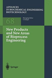 Cover of: New Products and New Areas of Bioprocess Engineering