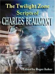 Cover of: The Twilight Zone Scripts of Charles Beaumont by Charles Beaumont