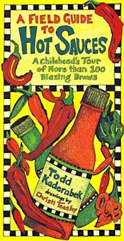 Cover of: A field guide to hot sauces by Todd Kaderabek