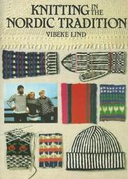 Cover of: Knitting In The Nordic Tradition by Vibeke Lind