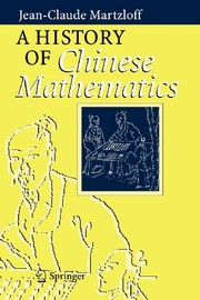 Cover of: A History of Chinese Mathematics by Jean-Claude Martzloff, S.S. Wilson, J. Gernet