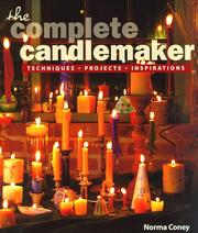 Cover of: The complete candlemaker: techniques, projects, inspirations