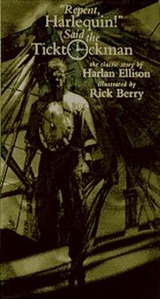 "Repent, Harlequin!" said the Ticktockman by Harlan Ellison