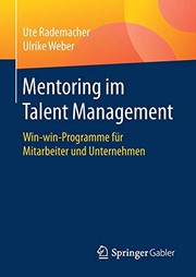 Cover of: Mentoring im Talent Management: Win-win-Programme für Mitarbeiter und Unternehmen