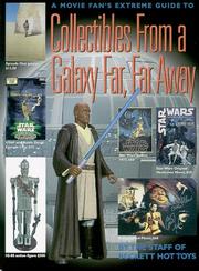 Cover of: A movie fan's extreme guide to collectibles from a galaxy far, far away