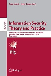 Cover of: Information Security Theory and Practice by Sara Foresti, Javier Lopez