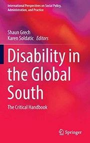 Disability in the Global South by Shaun Grech, Karen Soldatic