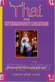 Cover of: Thai for Intermediate Learners by Benjawan Poomsan Becker