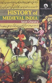 Cover of: History of Medieval India by Satish Chandra
