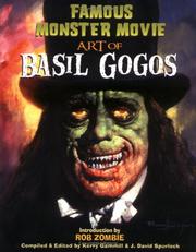 Cover of: Famous Monster Movie Art of Basil Gogos by 