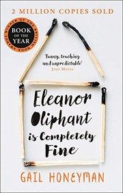 Cover of: Eleanor Oliphant Is Completely Fine by Gail Honeyman