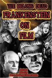 Cover of: We Belong Dead: Frankenstein On Film