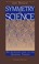 Cover of: Symmetry in Science