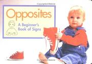 Cover of: Opposites: a beginner's book of signs