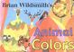 Cover of: Brian Wildsmith's Animal Colors