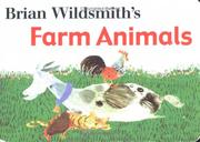 Cover of: Brian Wildsmith's farm animals by Brian Wildsmith, Brian Wildsmith