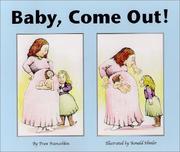 Cover of: Baby, come out!