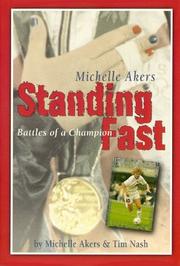 Cover of: Standing Fast, Battles of a Champion by Michelle Akers