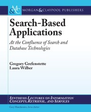 Cover of: Search-based applications: at the confluence of search and database technologies