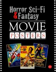 Cover of: Horror, Sci-Fi & Fantasy Movie Posters (The Illustrated History of Movies Through Posters, Volume 11)