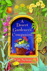 Cover of: A desert gardener's companion by Kim Nelson