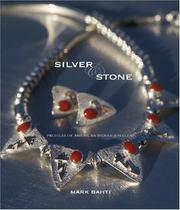 Silver & Stone by Mark Bahti