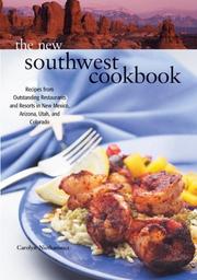 Cover of: The New Southwest Cookbook: Recipes from Outstanding Restaurants and Resorts in New Mexico, Arizona, Utah, and Colorado