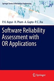 Cover of: Software Reliability Assessment with OR Applications by P.K. Kapur, Hoang Pham, A. Gupta, P.C. Jha