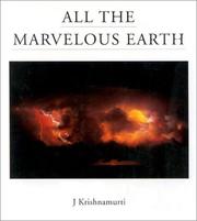 Cover of: All The Marvelous Earth by Jiddu Krishnamurti