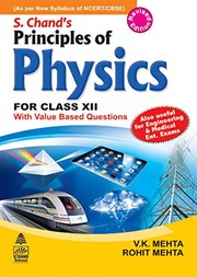 Cover of: S. Chand's Principles Of Physics For Class Xii by Rohit Mehta