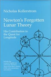 Cover of: Newton's Forgotten Lunar Theory, His Contribution to the Quest for Longitude: Includes Newton's Theory of the Moon's Motion