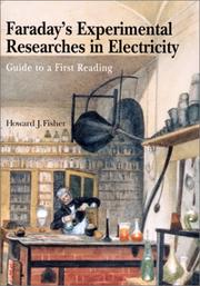 Cover of: Faraday's Experimental Researches in Electricity: Guide to a First Reading