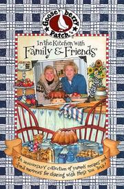 Cover of: In the Kitchen With Family & Friends: An Anniversary Collection of Yummy Recipes & Fond Memories for Sharing With Those You Love!