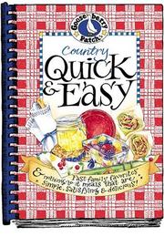 Cover of: Country quick & easy: fast family favorites and nothing-to-it meals that are simple, satisfying & delicious.
