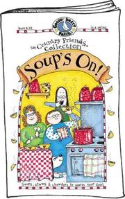 Cover of: Soup's On! Soups, Stews & Chowders to Warm Your Soul (The Country Friends Collection) (Country Friends Collection)
